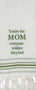 Grn You're the Mom Towel ET000029